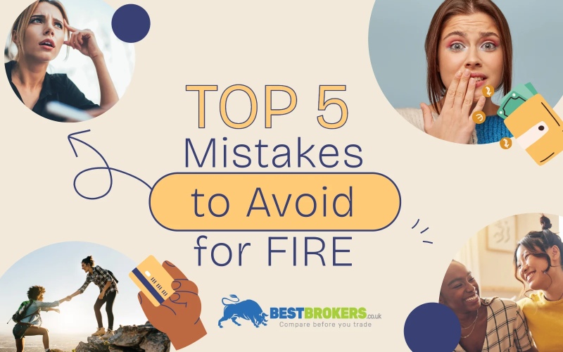 Top 5 Mistakes to Avoid for Financial Independence and Early Retirement (FIRE) in the UK