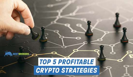 Top 5 profitable strategies for cryptocurrency trading